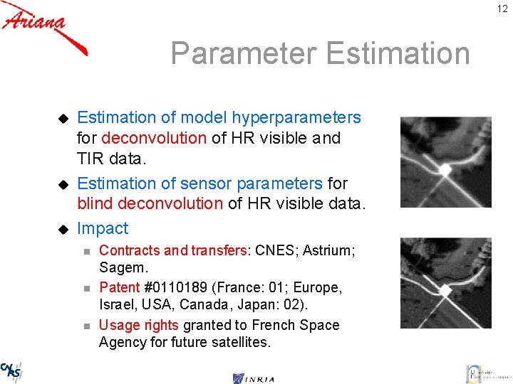 12 Parameter Estimation u u u Estimation of model hyperparameters for deconvolution of HR