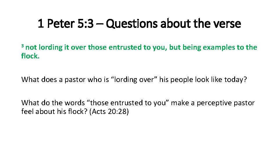 1 Peter 5: 3 – Questions about the verse 3 not lording it over