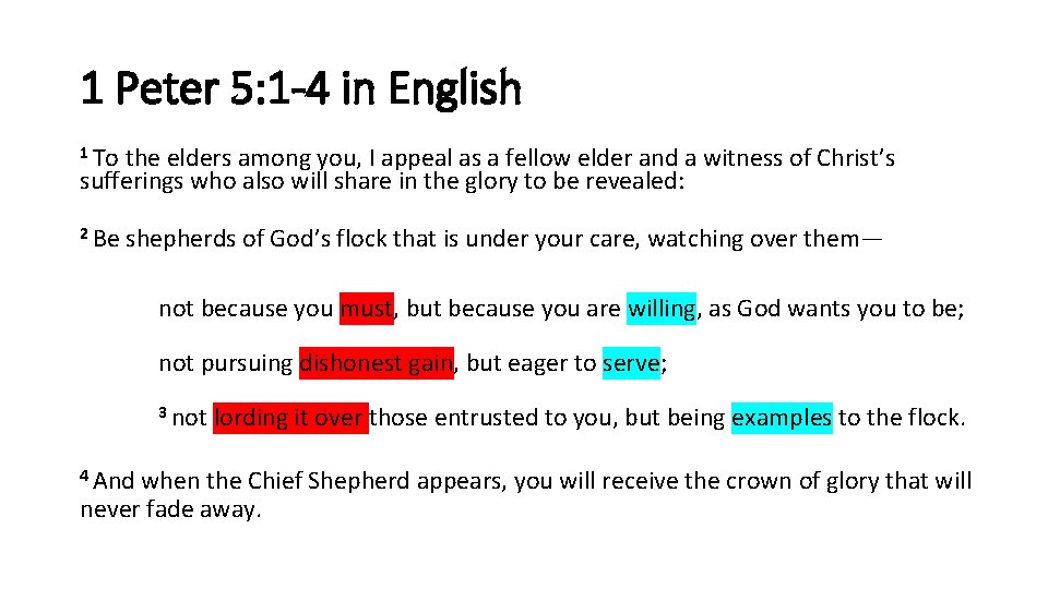1 Peter 5: 1 -4 in English 1 To the elders among you, I