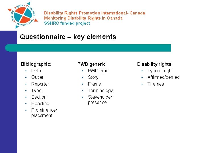 Disability Rights Promotion International- Canada Monitoring Disability Rights in Canada SSHRC funded project Questionnaire