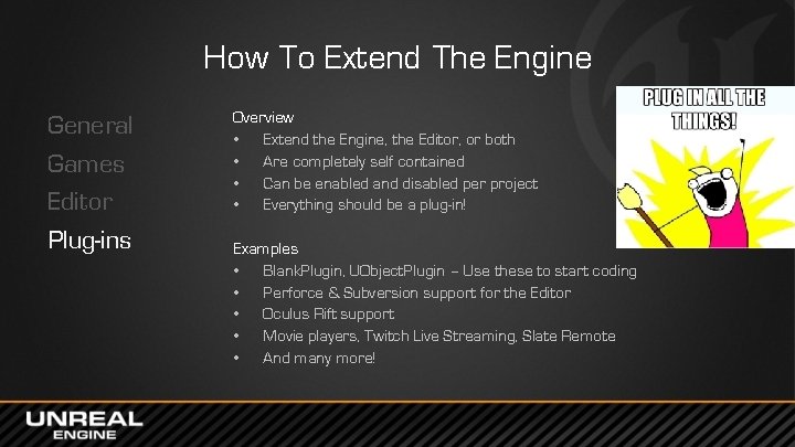 How To Extend The Engine General Games Editor Plug-ins Overview • Extend the Engine,