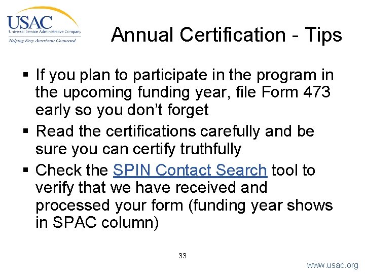 Annual Certification - Tips § If you plan to participate in the program in