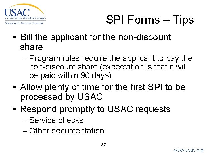 SPI Forms – Tips § Bill the applicant for the non-discount share – Program
