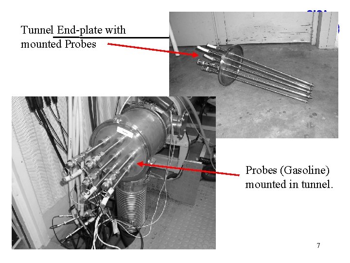 Tunnel End-plate with mounted Probes (Gasoline) mounted in tunnel. 7 