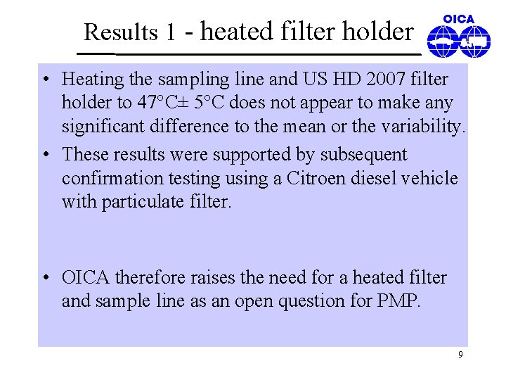 Results 1 - heated filter holder • Heating the sampling line and US HD