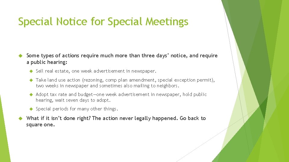 Special Notice for Special Meetings Some types of actions require much more than three