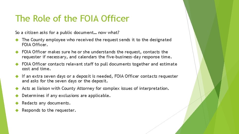 The Role of the FOIA Officer So a citizen asks for a public document…