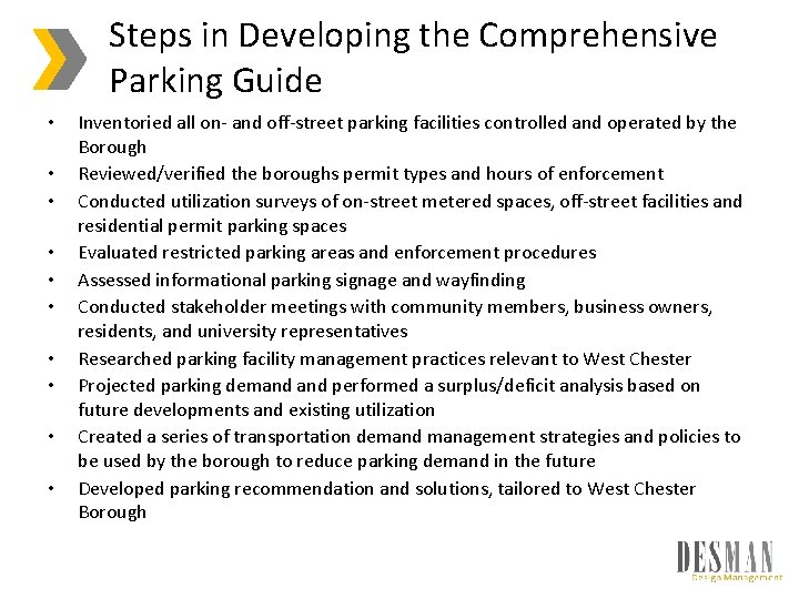 Steps in Developing the Comprehensive Parking Guide • • • Inventoried all on- and