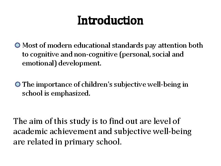 Introduction Most of modern educational standards pay attention both to cognitive and non-cognitive (personal,