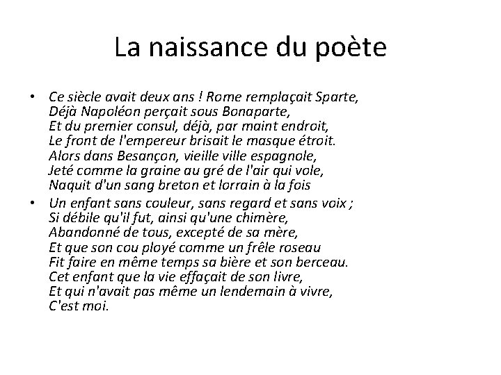 La naissance du poète • Ce siècle avait deux ans ! Rome remplaçait Sparte,