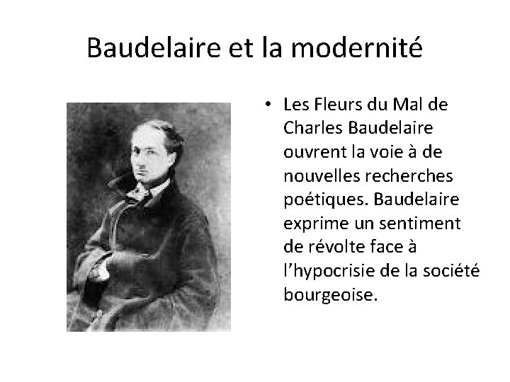 Baudelaire et la modernité • Les Fleurs du Mal de Charles Baudelaire ouvrent la