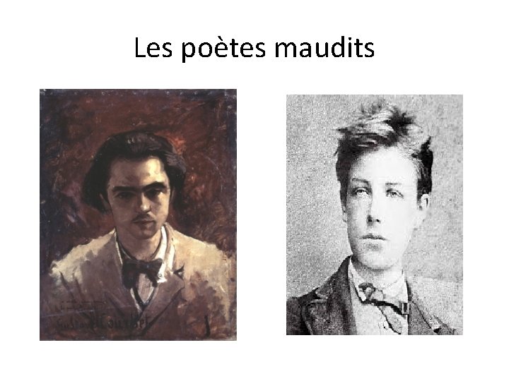 Les poètes maudits 