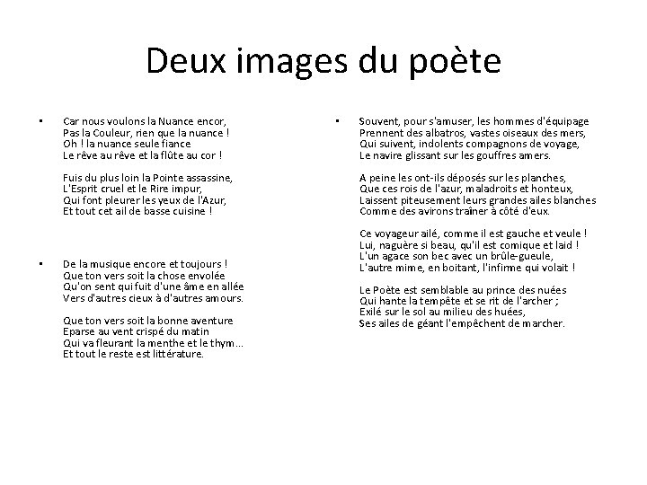 Deux images du poète • Car nous voulons la Nuance encor, Pas la Couleur,