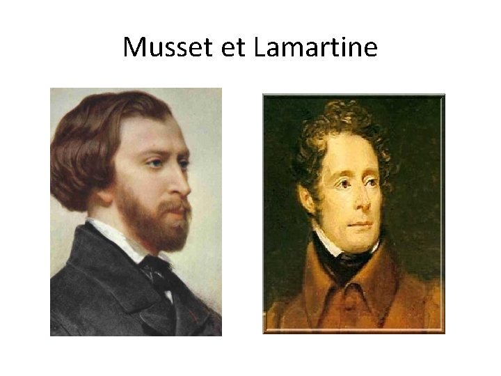 Musset et Lamartine Musset et Lamartine