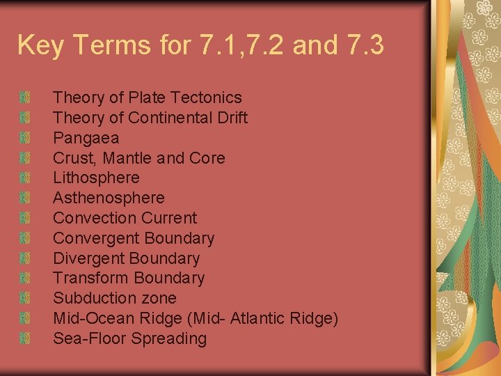 Key Terms for 7. 1, 7. 2 and 7. 3 Theory of Plate Tectonics