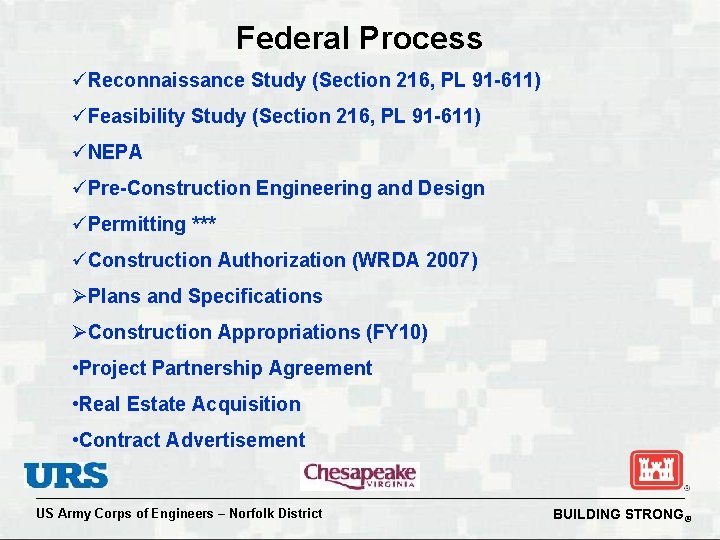 Federal Process üReconnaissance Study (Section 216, PL 91 -611) üFeasibility Study (Section 216, PL