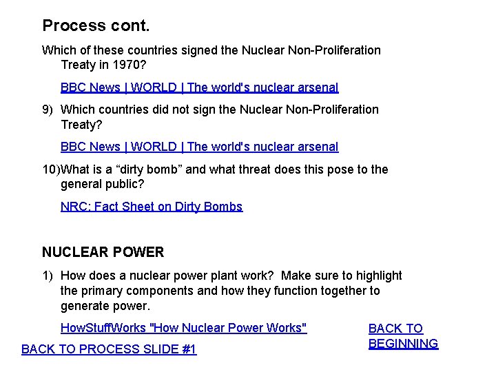 Process cont. Which of these countries signed the Nuclear Non-Proliferation Treaty in 1970? BBC
