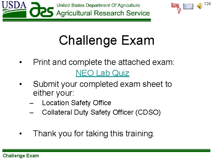 124 Challenge Exam • • Print and complete the attached exam: NEO Lab Quiz