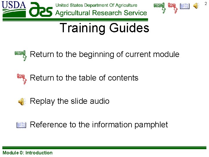 2 Training Guides Return to the beginning of current module Return to the table