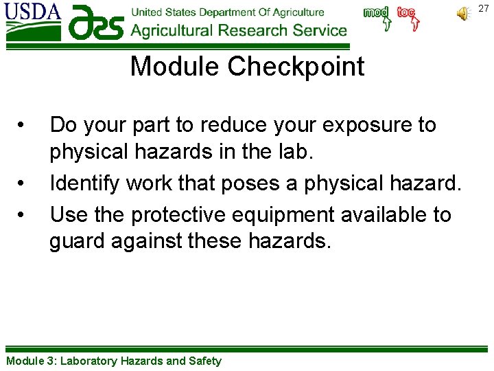 27 Module Checkpoint • • • Do your part to reduce your exposure to