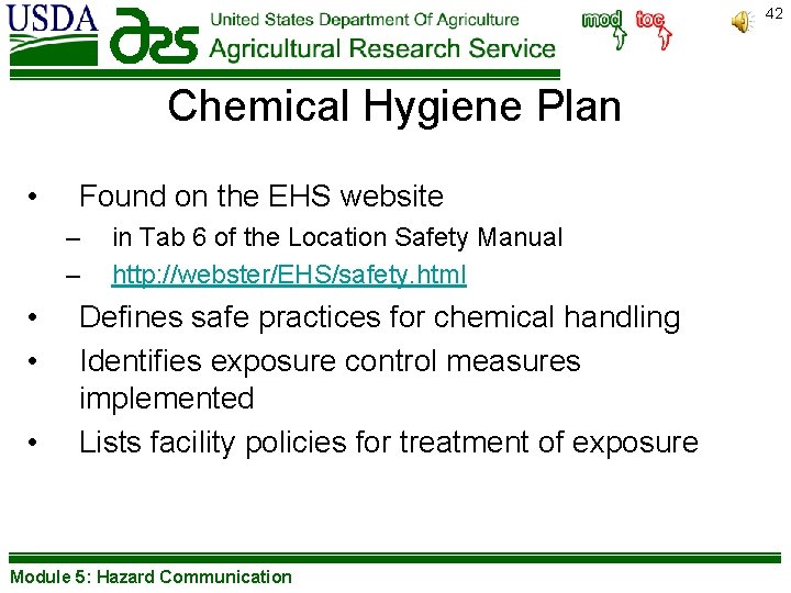 42 Chemical Hygiene Plan • Found on the EHS website – – • •