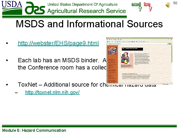 50 MSDS and Informational Sources • http: //webster/EHS/page 9. html • Each lab has