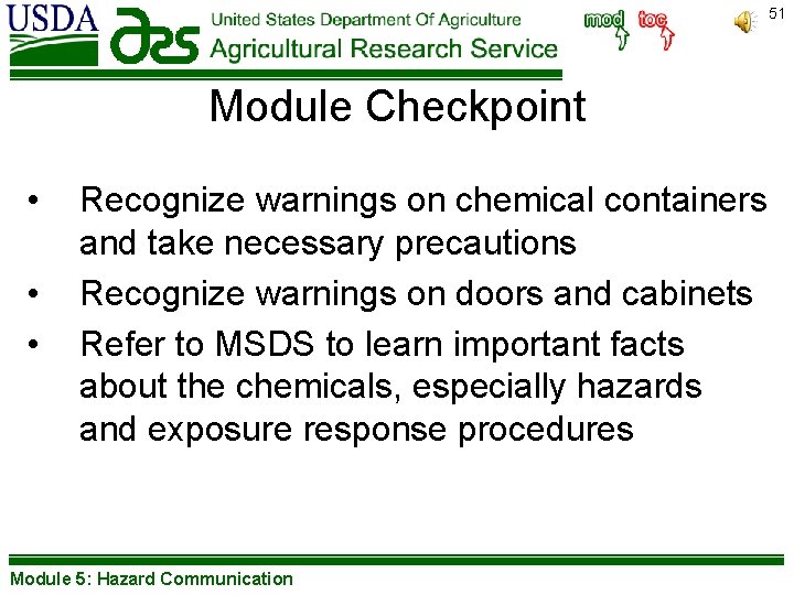 51 Module Checkpoint • • • Recognize warnings on chemical containers and take necessary