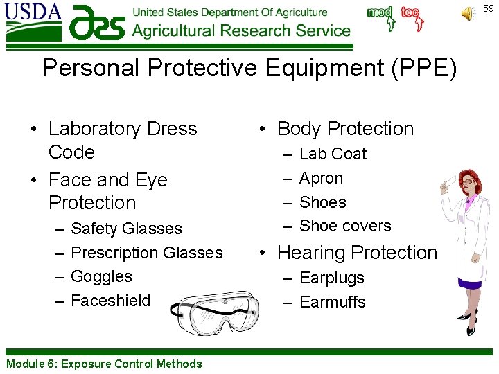 59 Personal Protective Equipment (PPE) • Laboratory Dress Code • Face and Eye Protection