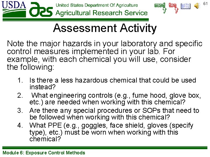 61 Assessment Activity Note the major hazards in your laboratory and specific control measures
