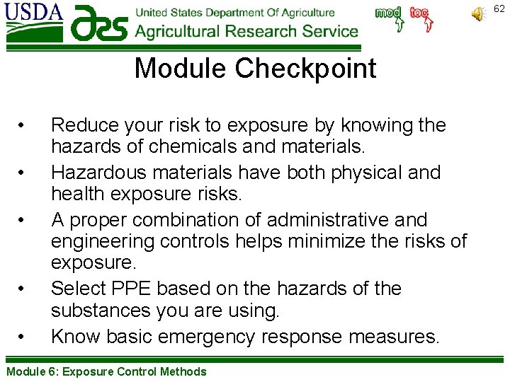 62 Module Checkpoint • • • Reduce your risk to exposure by knowing the