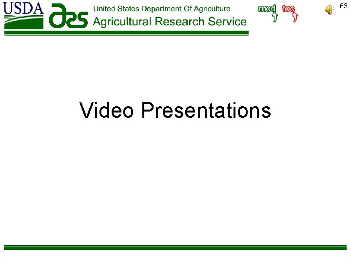 63 Video Presentations 