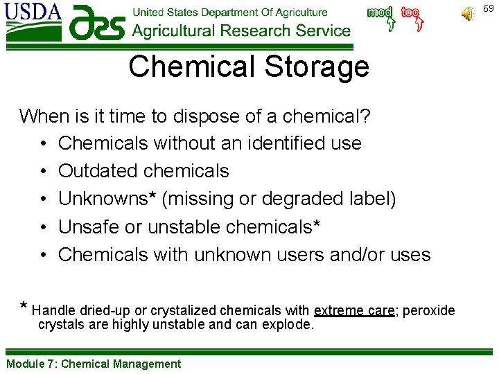 69 Chemical Storage When is it time to dispose of a chemical? • Chemicals