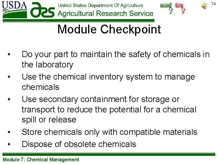 74 Module Checkpoint • • • Do your part to maintain the safety of