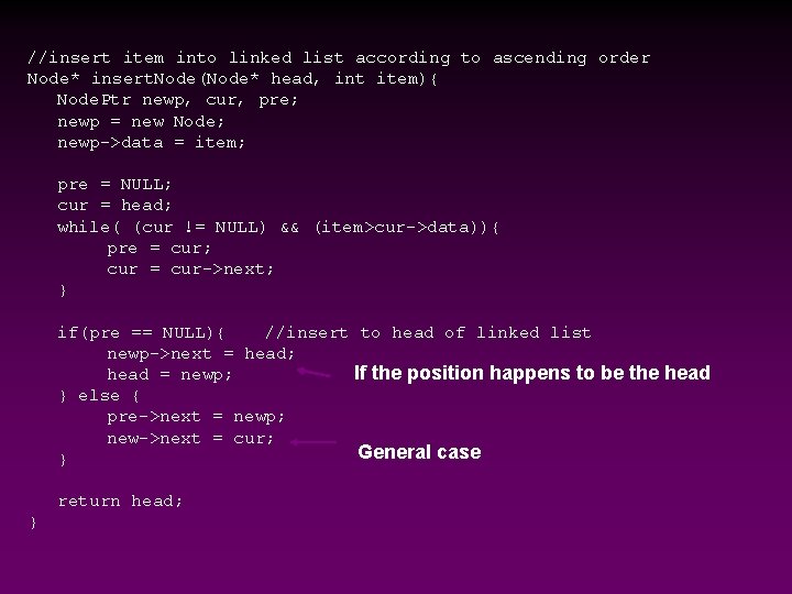 //insert item into linked list according to ascending order Node* insert. Node(Node* head, int