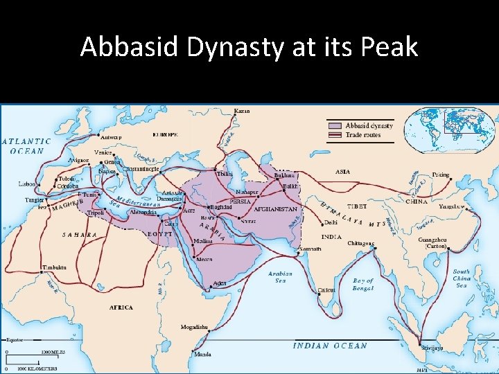 Abbasid Dynasty at its Peak 