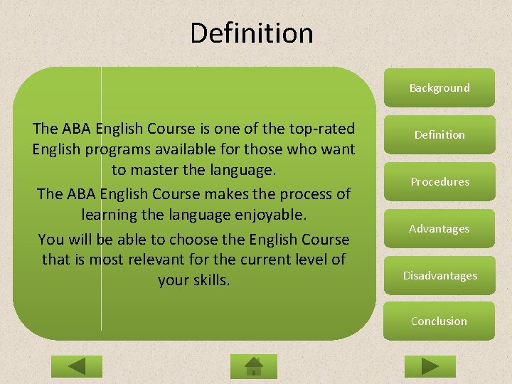 Definition Background The ABA English Course is one of the top-rated English programs available