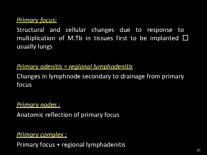 Primary focus: Structural and cellular changes due to response to multiplication of M. Tb