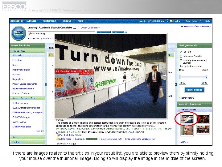 If there are images related to the articles in your result list, you are