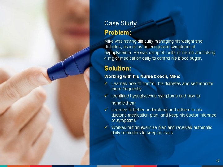 Case Study Problem: Mike was having difficulty managing his weight and diabetes, as well