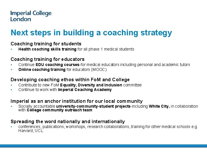 Next steps in building a coaching strategy Coaching training for students • Health coaching
