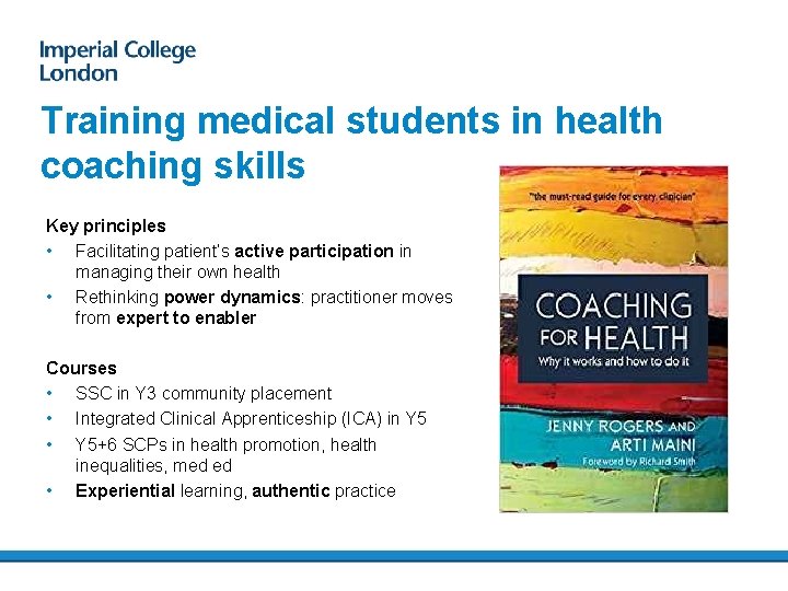 Training medical students in health coaching skills Key principles • Facilitating patient’s active participation