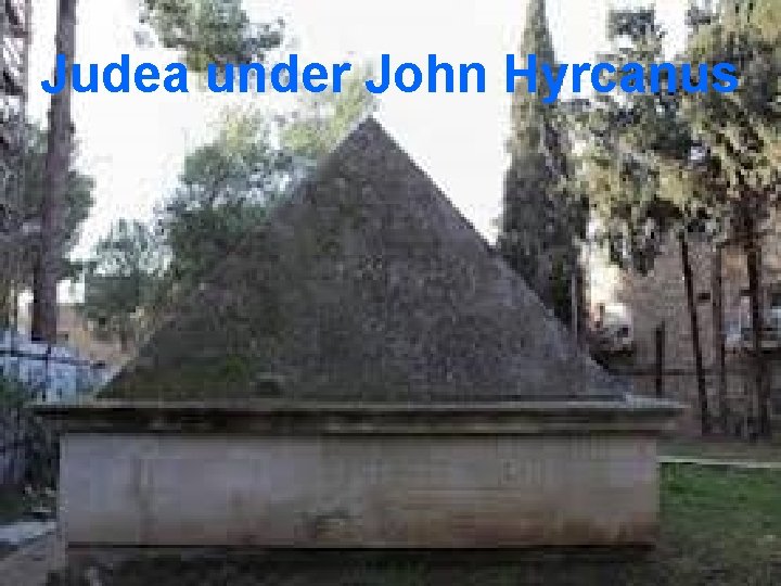 Judea under John Hyrcanus 
