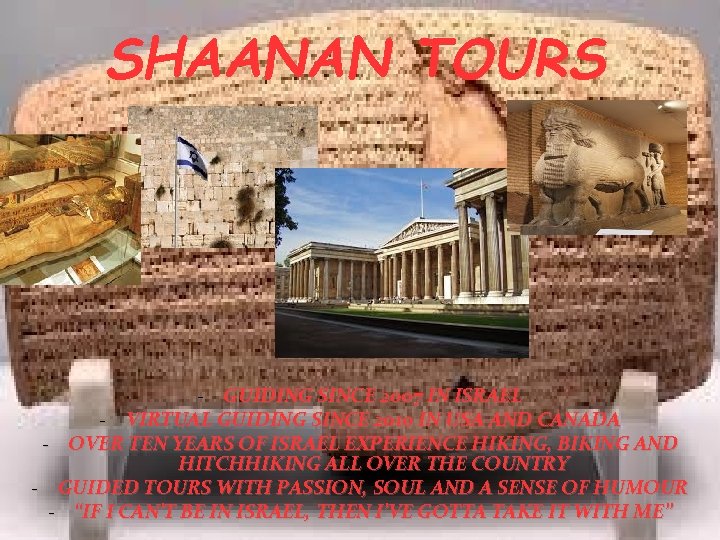SHAANAN TOURS - GUIDING SINCE 2007 IN ISRAEL - VIRTUAL GUIDING SINCE 2010 IN