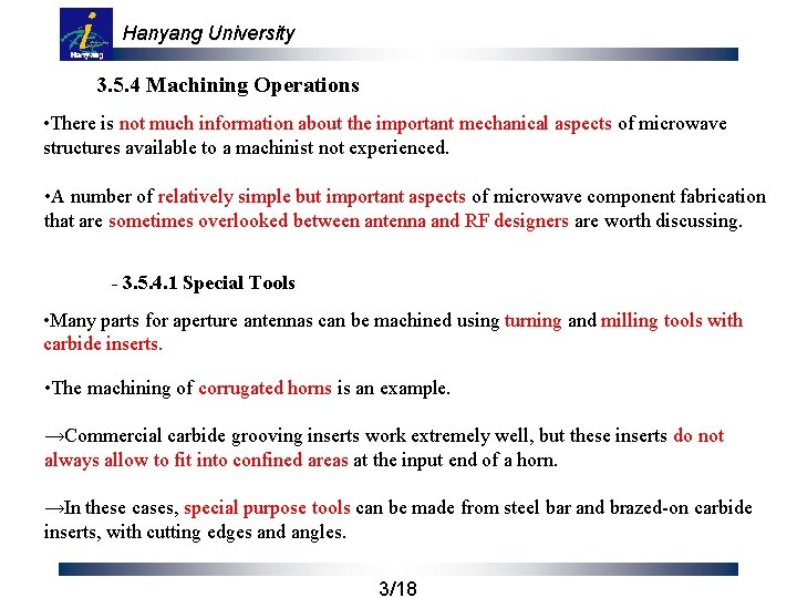Hanyang University 3. 5. 4 Machining Operations • There is not much information about
