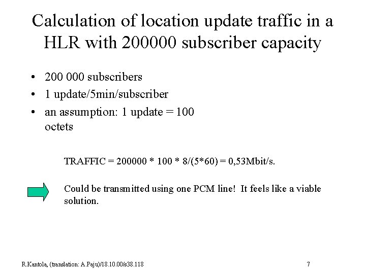 Calculation of location update traffic in a HLR with 200000 subscriber capacity • 200