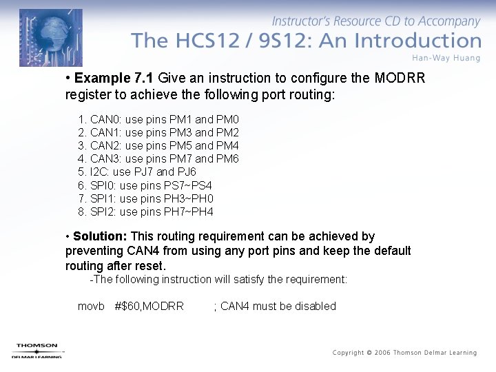  • Example 7. 1 Give an instruction to configure the MODRR register to