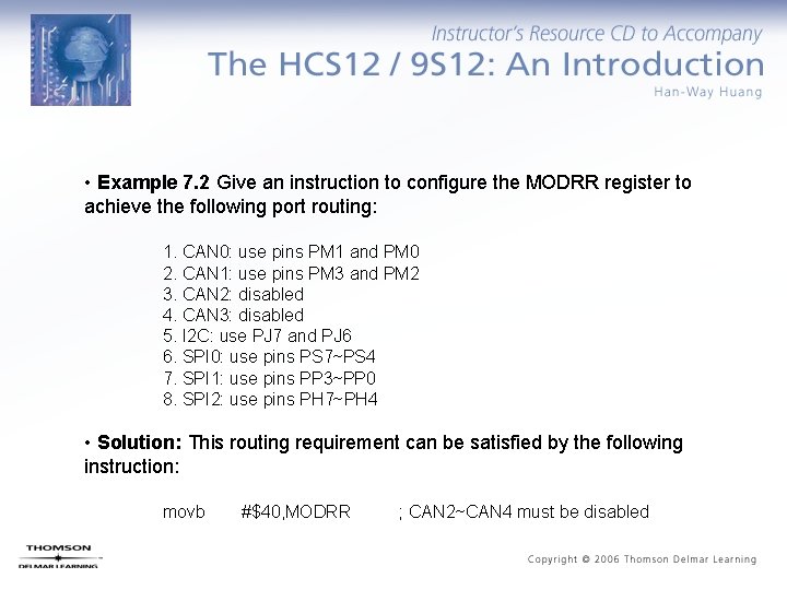  • Example 7. 2 Give an instruction to configure the MODRR register to