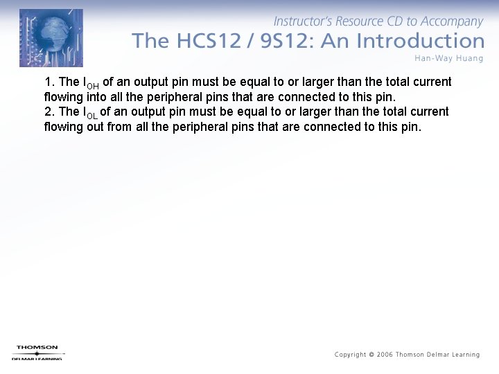 1. The IOH of an output pin must be equal to or larger than