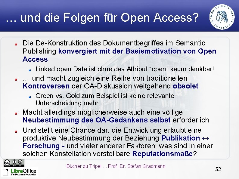 … und die Folgen für Open Access? Die De-Konstruktion des Dokumentbegriffes im Semantic Publishing