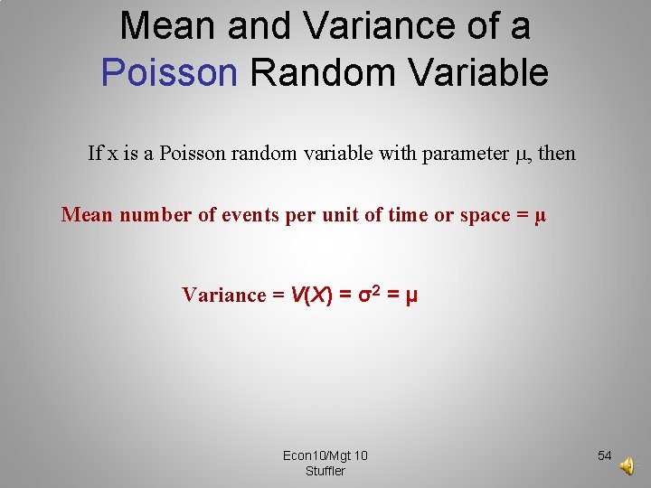 Mean and Variance of a Poisson Random Variable If x is a Poisson random